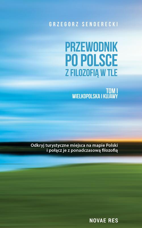 Okładka książki o tytule: Przewodnik po Polsce z filozofią w tle