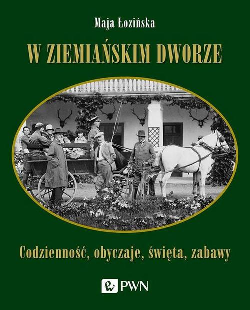 Обкладинка книги з назвою:W ziemiańskim dworze