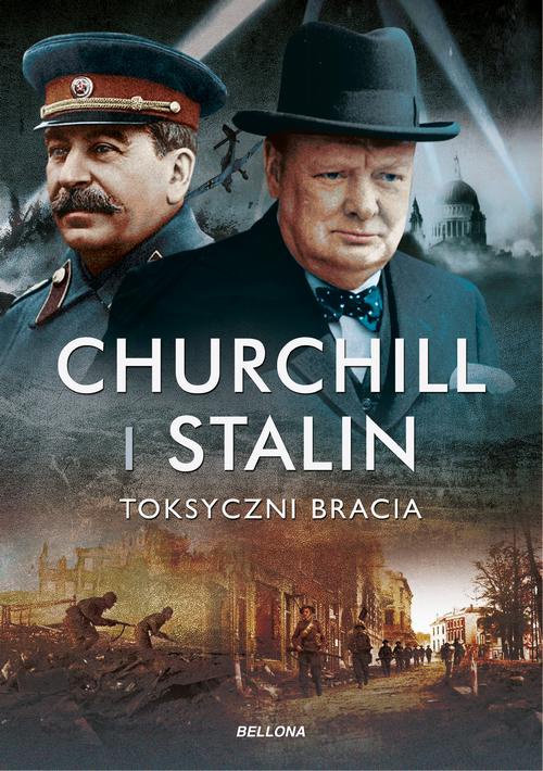 Okładka:Churchill i Stalin. Toksyczni bracia 