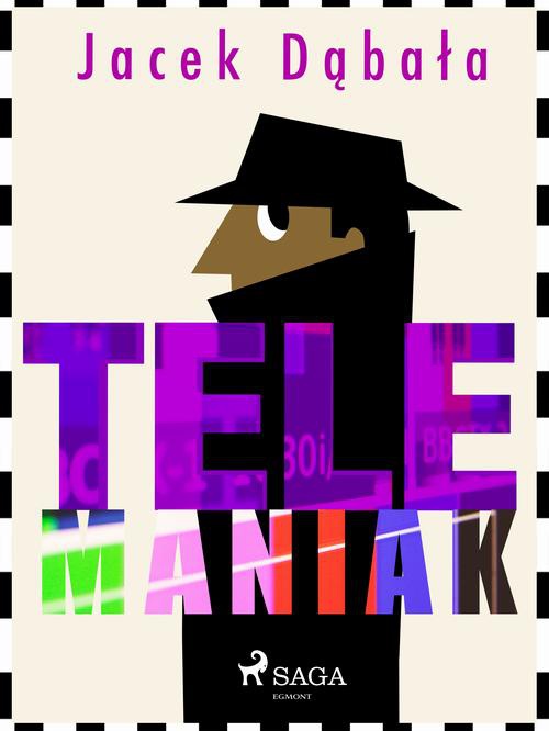 The cover of the book titled: Telemaniak