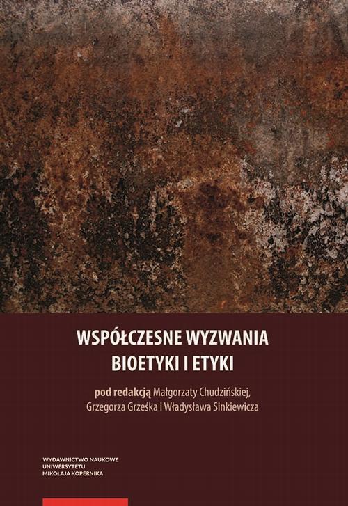 The cover of the book titled: Współczesne wyzwania bioetyki i etyki