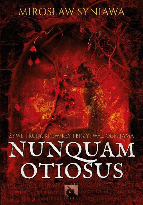 Okładka książki o tytule: Nunquam Otiosus