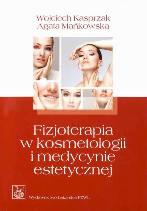 Обложка книги под заглавием:Fizjoterapia w kosmetologii i medycynie estetycznej