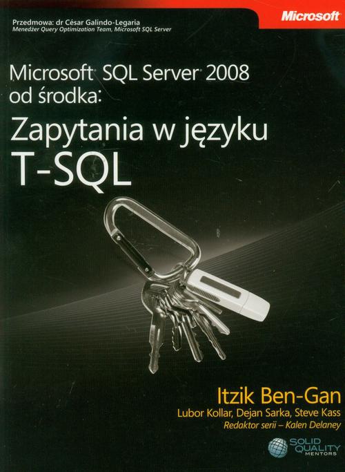 Okładka:Microsoft SQL Server 2008 od środka: Zapytania w języku T-SQL 