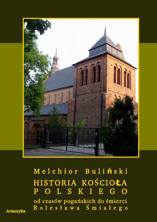 Обложка книги под заглавием:Historia Kościoła polskiego od czasów pogańskich do śmierci Bolesława Śmiałego