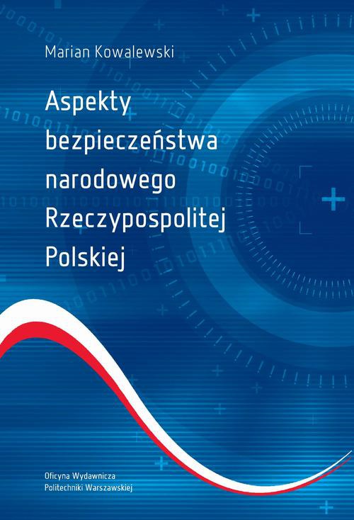 Okładka książki o tytule: Aspekty bezpieczeństwa narodowego Rzeczypospolitej Polskiej