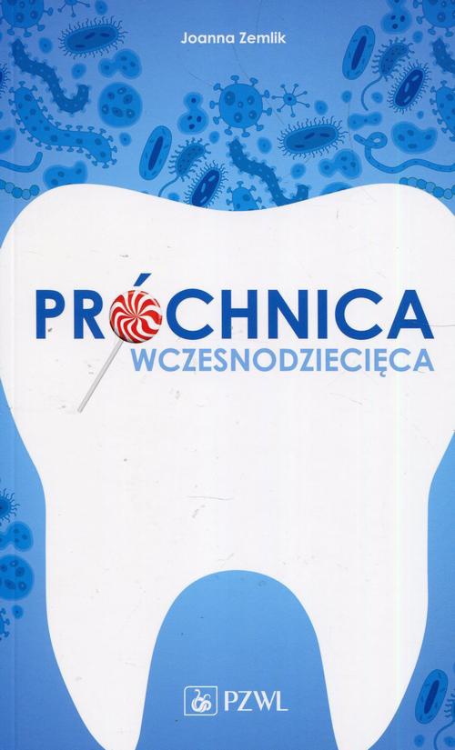 Обложка книги под заглавием:Próchnica wczesnodziecięca