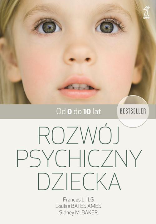 The cover of the book titled: Rozwój psychiczny dziecka od 0 do 10 lat