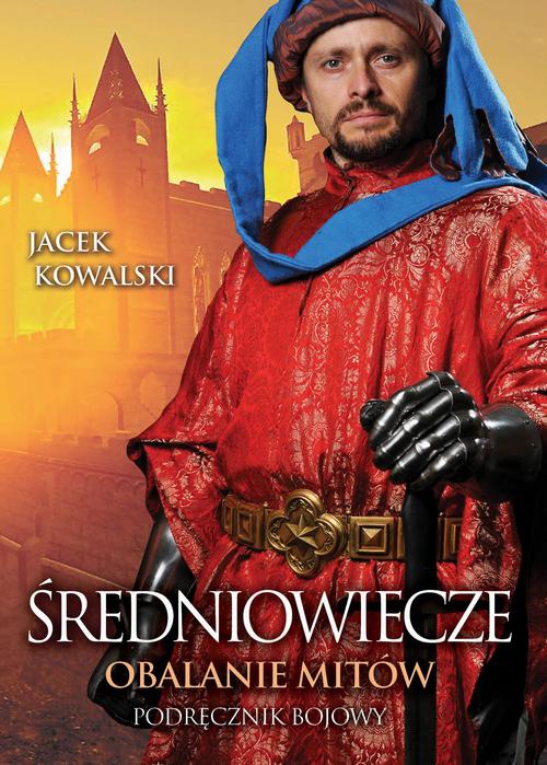 The cover of the book titled: Średniowiecze. Obalanie mitów