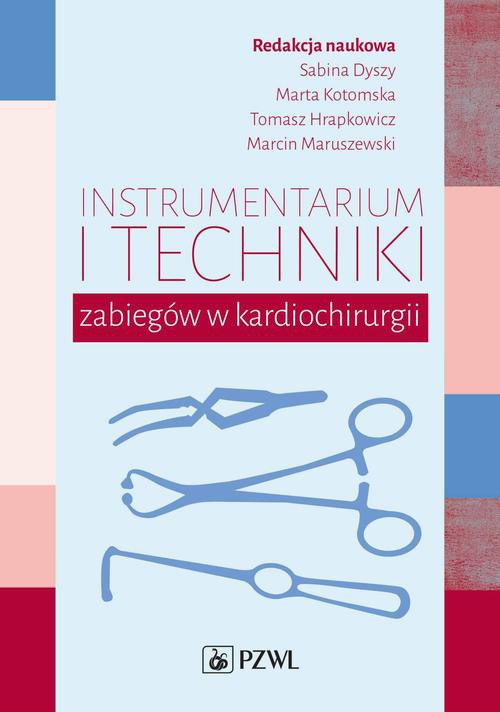 Okładka książki o tytule: Instrumentarium i techniki zabiegów w kardiochirurgii