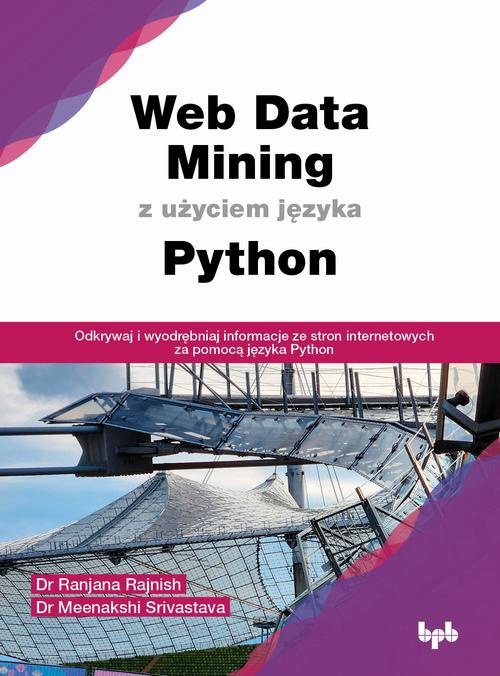 Okładka książki o tytule: Web Data Mining z użyciem języka Python