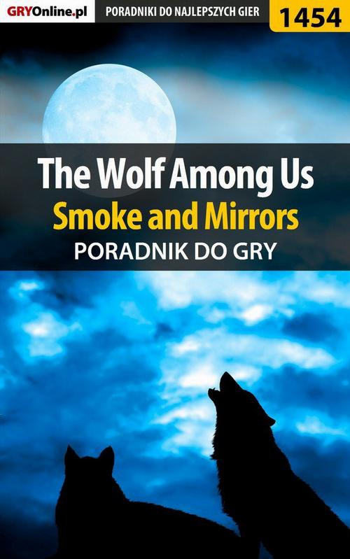 Okładka:The Wolf Among Us - Smoke and Mirrors - poradnik do gry 