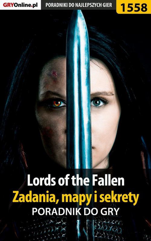Okładka:Lords of the Fallen - zadania, mapy i sekrety - poradnik do gry 