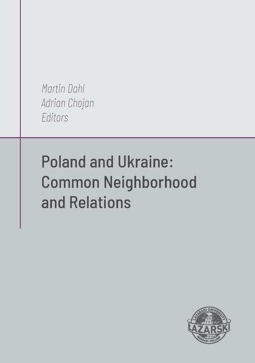 Okładka książki o tytule: Poland and Ukraine: Common Neighborhod and Relations