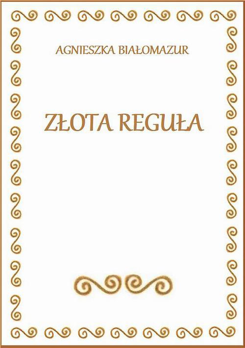 The cover of the book titled: Złota reguła