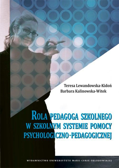 The cover of the book titled: Rola pedagoga szkolnego w szkolnym systemie pomocy psychologiczno-pedagogicznej