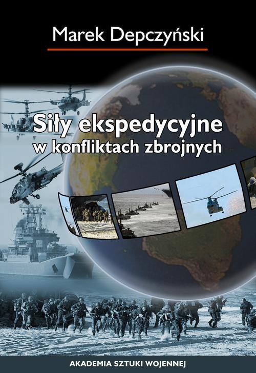Обкладинка книги з назвою:Siły ekspedycyjne w konfliktach zbrojnych