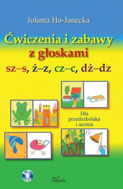 The cover of the book titled: Ćwiczenia i zabawy z głoskami sz–s, ż–z, cz–c, dż–dz