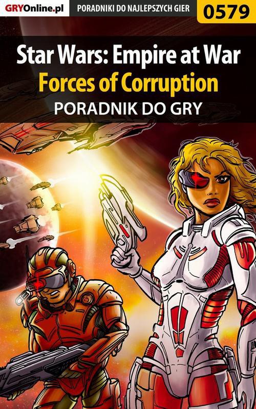 Okładka:Star Wars: Empire at War - Forces of Corruption - poradnik do gry 