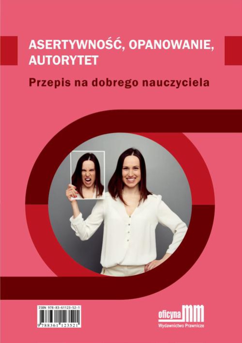 The cover of the book titled: Astertywność, opanowanie, autorytet. Przepis na dobrego nauczyciela
