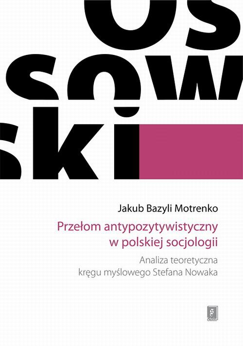 Okładka książki o tytule: Przełom antypozytywistyczny w polskiej socjologii