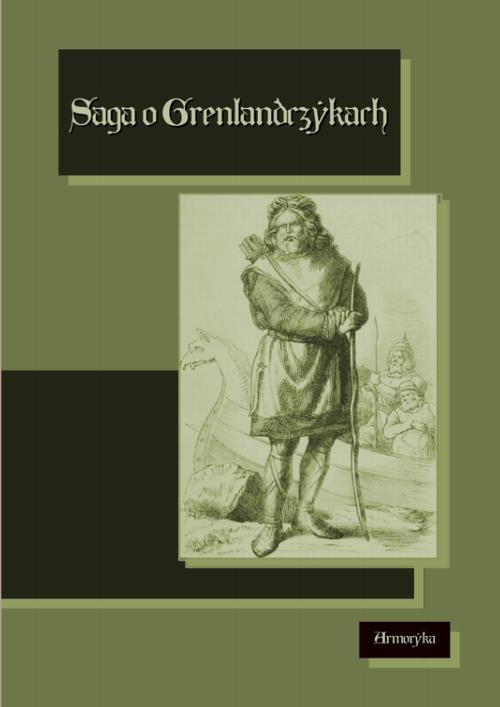 Обкладинка книги з назвою:Saga o Grenlandczykach. Grænlendinga saga
