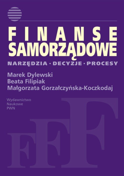 Обложка книги под заглавием:Finanse samorządowe. Narzędzia, decyzje, procesy