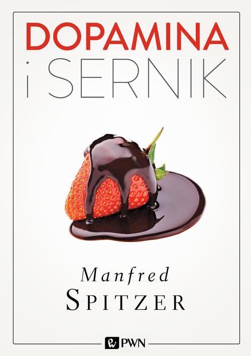 The cover of the book titled: Dopamina i sernik