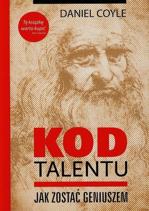 The cover of the book titled: Kod talentu Jak zostać geniuszem