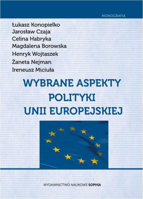 Okładka książki o tytule: Wybrane aspekty polityki Unii Europejskiej