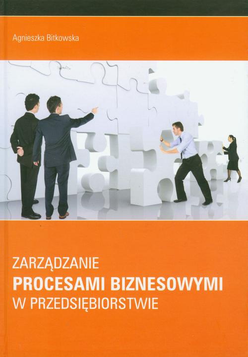 Okładka książki o tytule: Zarządzanie procesami biznesowymi w przedsiębiorstwie