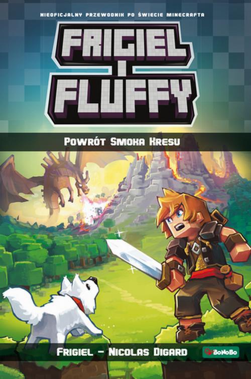 The cover of the book titled: Frigiel i Fluffy. Powrót Smoka Kresu
