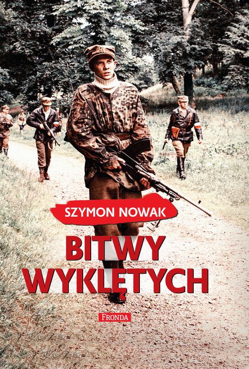 The cover of the book titled: Bitwy wyklętych