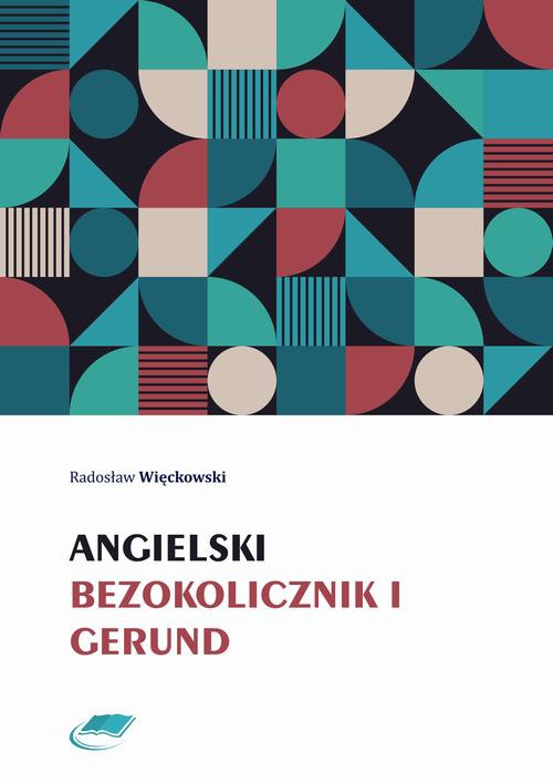 The cover of the book titled: Angielski bezokolicznik i gerund
