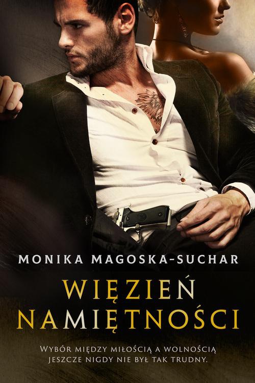 The cover of the book titled: Więzień namiętności