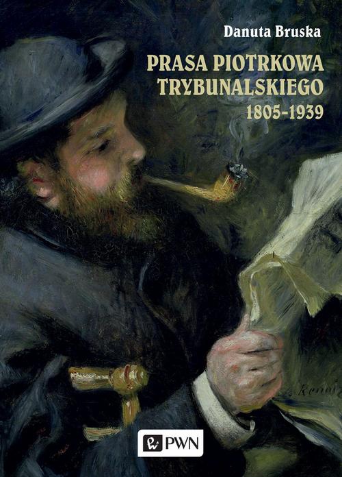 Обложка книги под заглавием:Prasa Piotrkowa Trybunalskiego 1805-1939