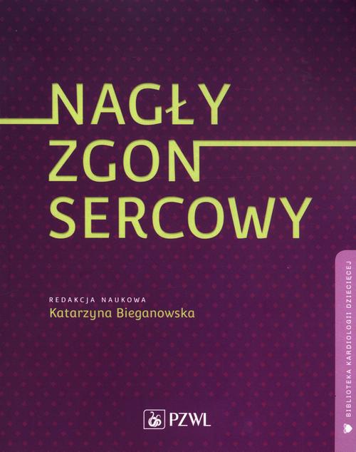 The cover of the book titled: Nagły zgon sercowy
