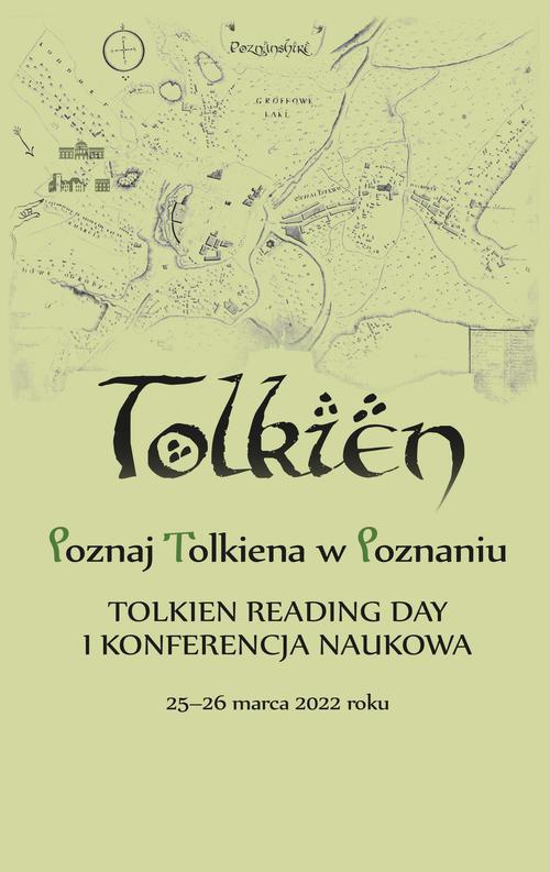 Okładka książki o tytule: Poznaj Tolkiena w Poznaniu. Tolkien Reading Day i konferencja naukowa – 25-26 marca 2022 roku
