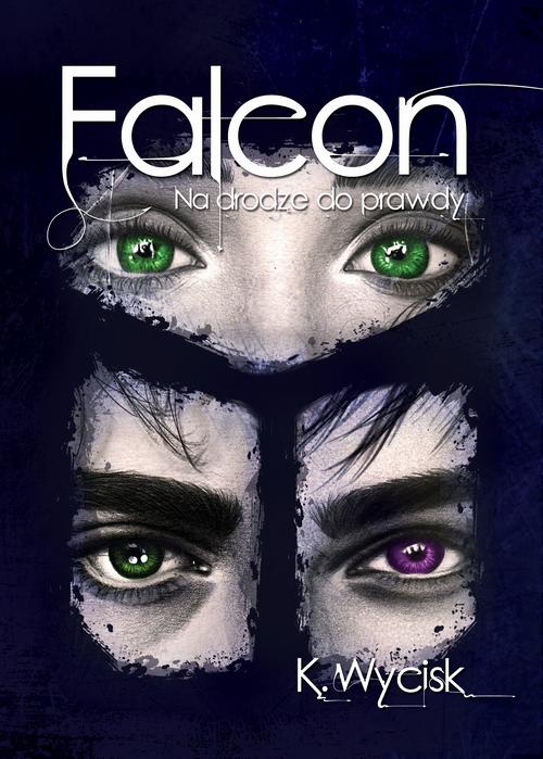 Okładka:Falcon Na drodze do prawdy Tom 3 