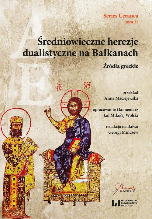 Okładka:Średniowieczne herezje dualistyczne na Bałkanach 