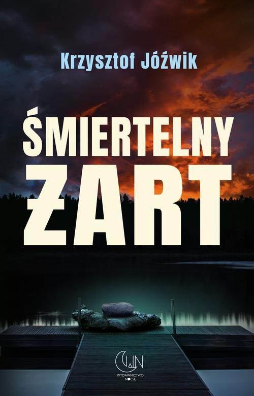 The cover of the book titled: Śmiertelny żart