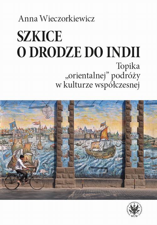 Okładka książki o tytule: Szkice o drodze do Indii