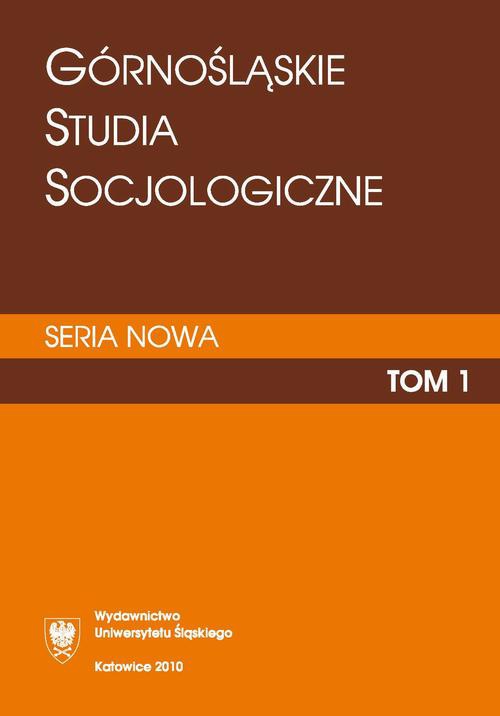 The cover of the book titled: „Górnośląskie Studia Socjologiczne. Seria Nowa”. T. 1