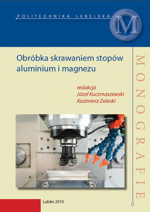 The cover of the book titled: Obróbka skrawaniem stopów aluminium i magnezu