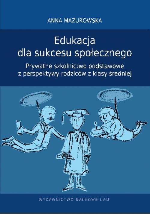 Обложка книги под заглавием:Edukacja dla sukcesu społecznego