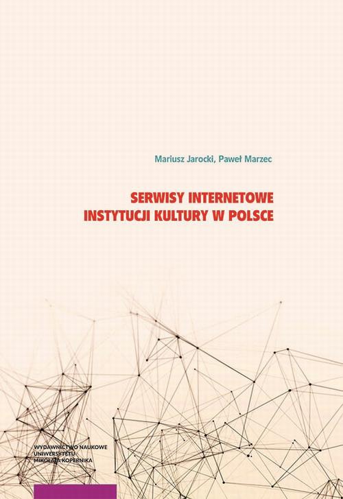 Обложка книги под заглавием:Serwisy internetowe instytucji kultury w Polsce