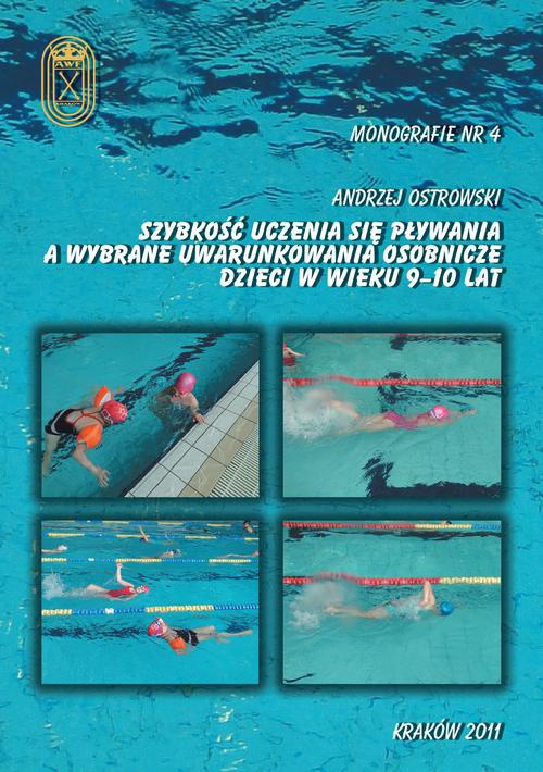 Okładka książki o tytule: Szybkość uczenia się pływania a wybrane uwarunkowania osobnicze dzieci w wieku 9-10 lat