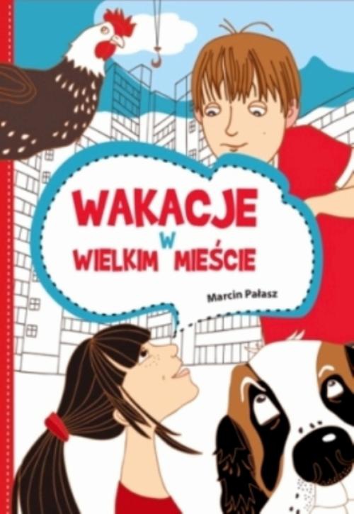 Обложка книги под заглавием:Wakacje w wielkim mieście
