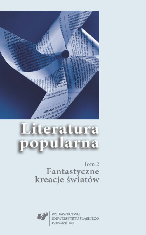 Okładka książki o tytule: Literatura popularna. T. 2: Fantastyczne kreacje światów