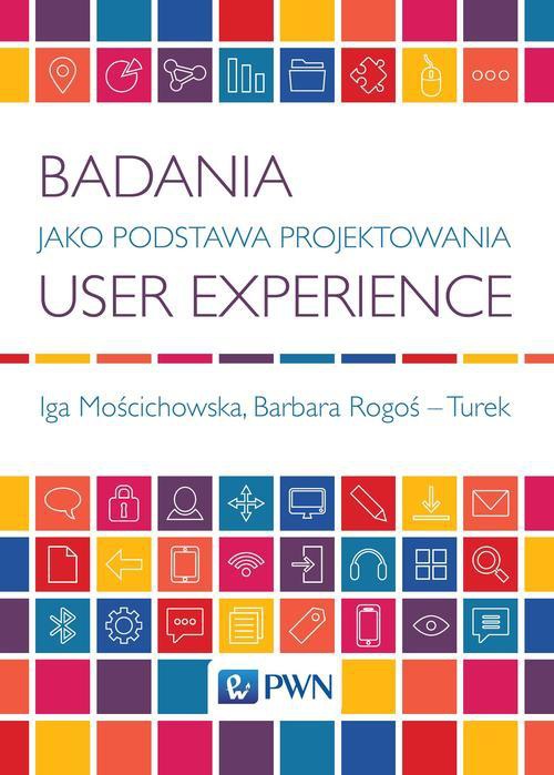 The cover of the book titled: Badania jako podstawa projektowania user experience